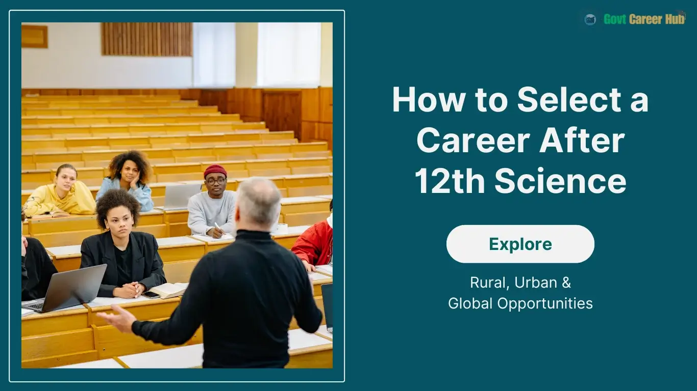 How to Select a Career After 12th Science Guide