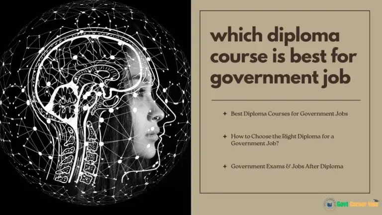 Which Diploma Course is best for Government Job Details