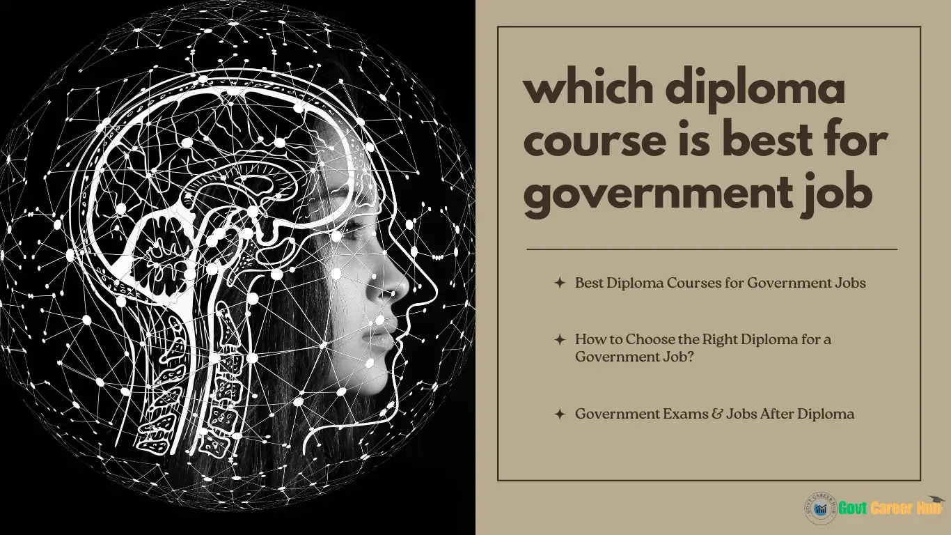 Which Diploma Course is best for Government Job Details