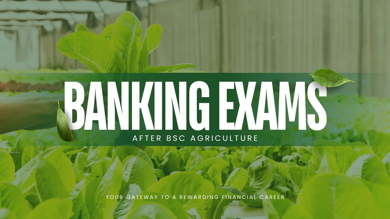 Banking exams after BSc Agriculture cover image