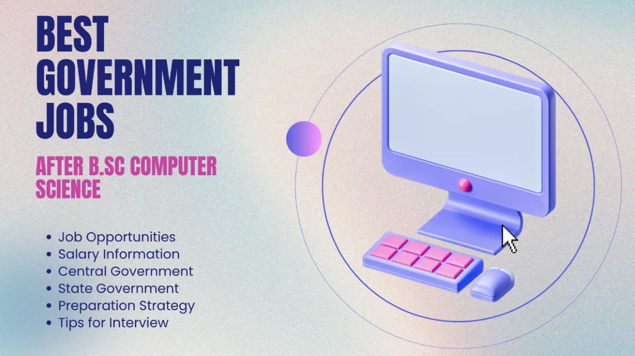 Best Government Jobs After B.Sc Computer Science