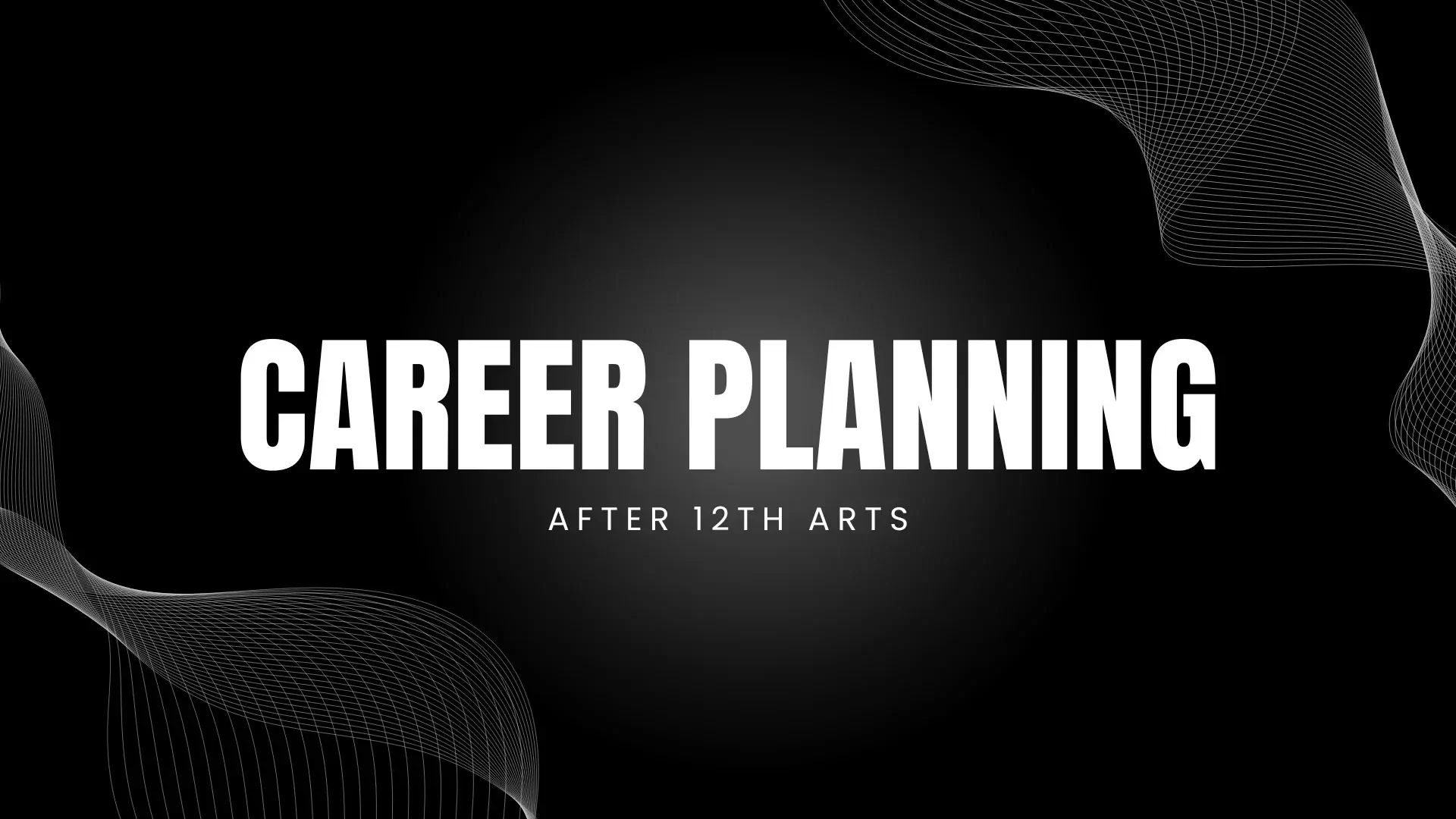 Career Planning After 12th Arts
