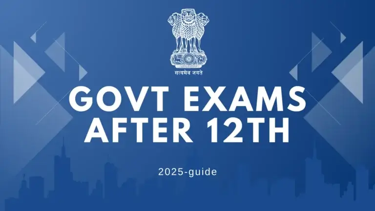 Government Exams After 12th 2025