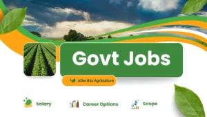 Govt Jobs After BSc Agriculture cover image