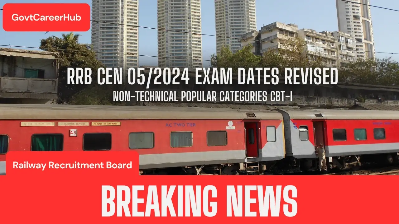 RRB CEN 05/2024 exam dates