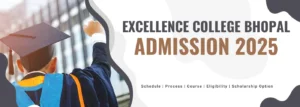 Embrace academic excellence. Excellence College Bhopal 2025 admissions are here.