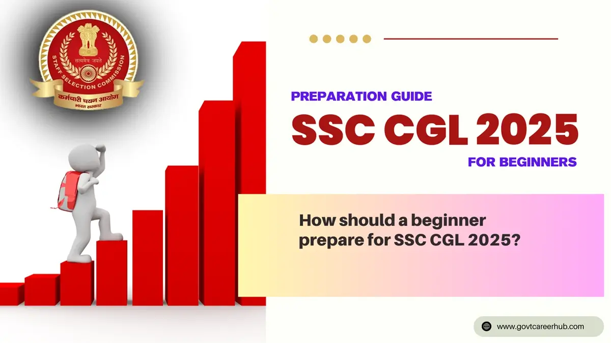 SSC CGL 2025 Preparation Strategy for Beginners