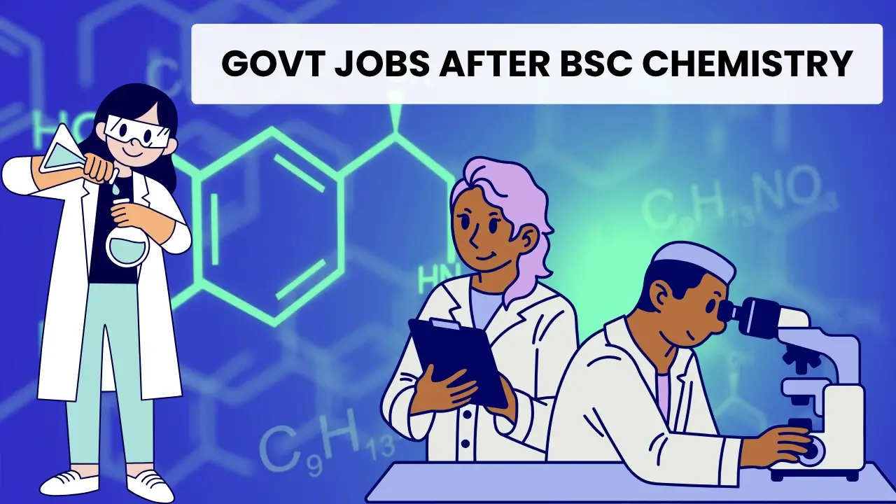 Government jobs await BSc chemistry graduates; a future in research and service.
