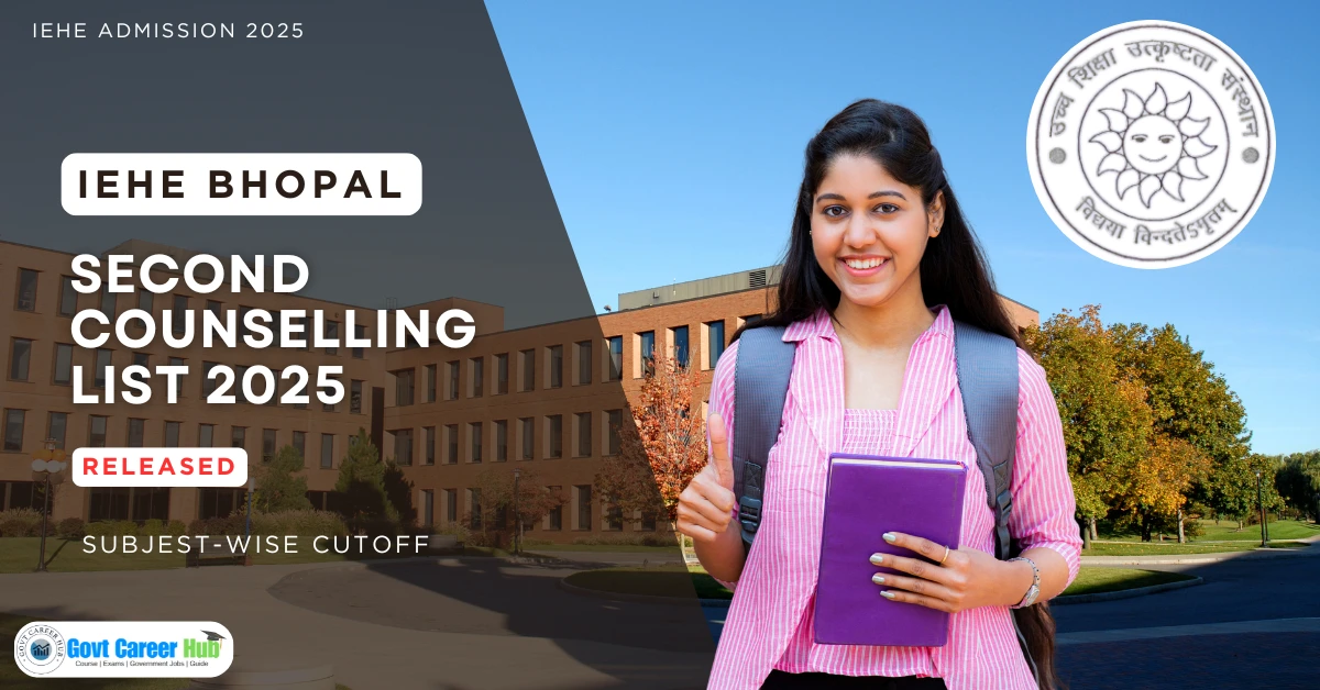 IEHE Bhopal Second Counselling List 2025 released; subject-wise cutoff now available.