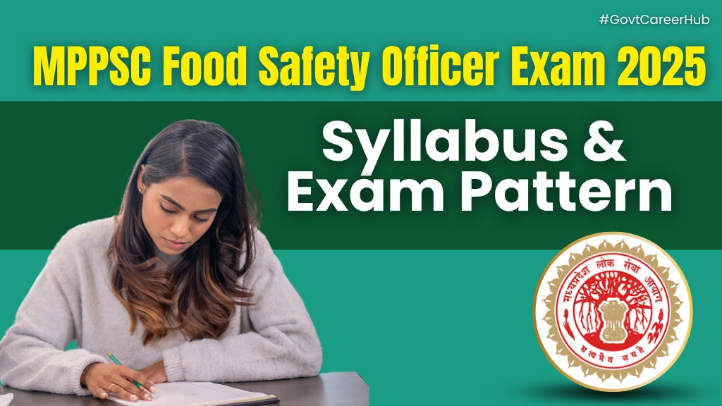 MPPSC Food Safety Officer Exam 2025 Syllabus & Exam Pattern