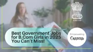India's government jobs, a chance for B.Com graduates.