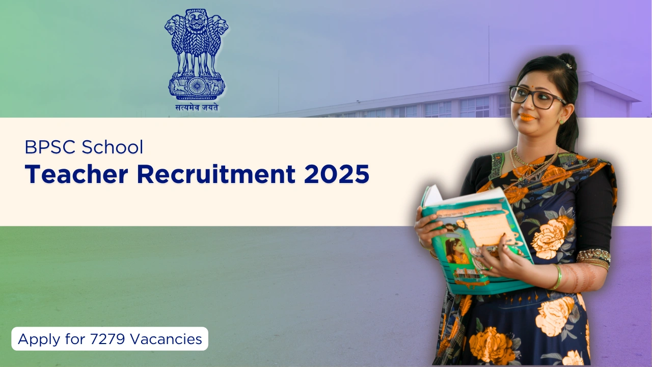 Opportunity awaits for passionate educators in the BPSC School Teacher Recruitment 2025. 7279 positions are open.