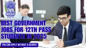 Government jobs for 12th pass students in 2025; opportunities await.