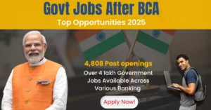 Bright future awaits BCA graduates! Over 4 lakh government jobs across various banking sectors.