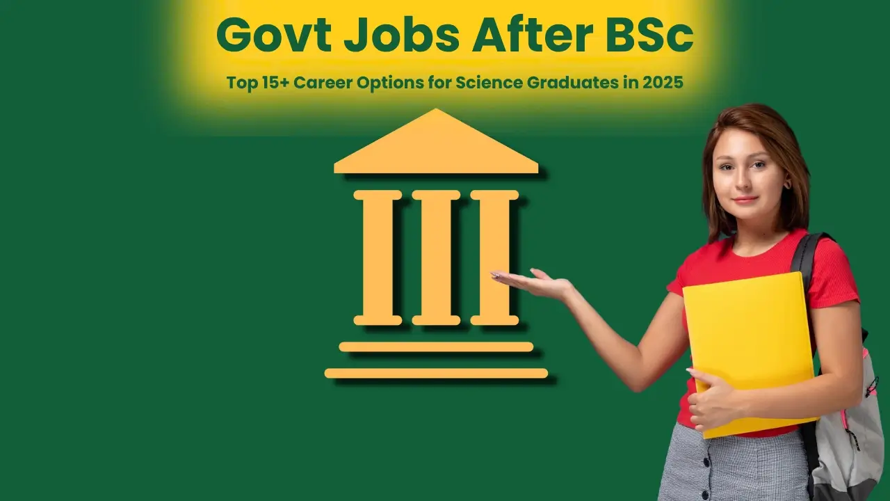 The future is now. Government jobs after BSc: a student's guide to 2025 career options.