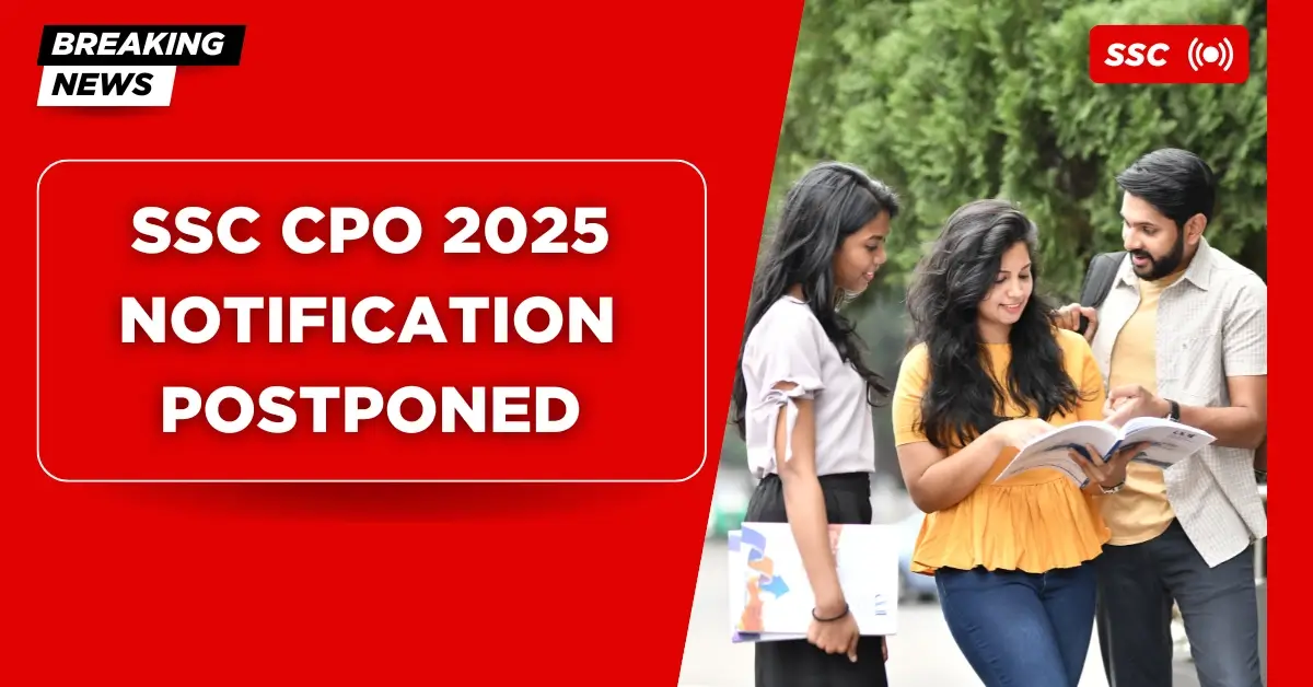 A collective sigh as the SSC CPO 2025 date shifts. New plans, new timelines.