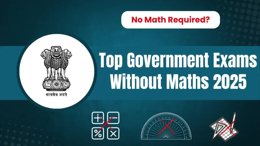 Math-free path to government jobs. 2025 exams highlight new opportunities.