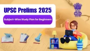 2025 UPSC Prelims prep: a beginner's guide to success, illustrated with study tools.
