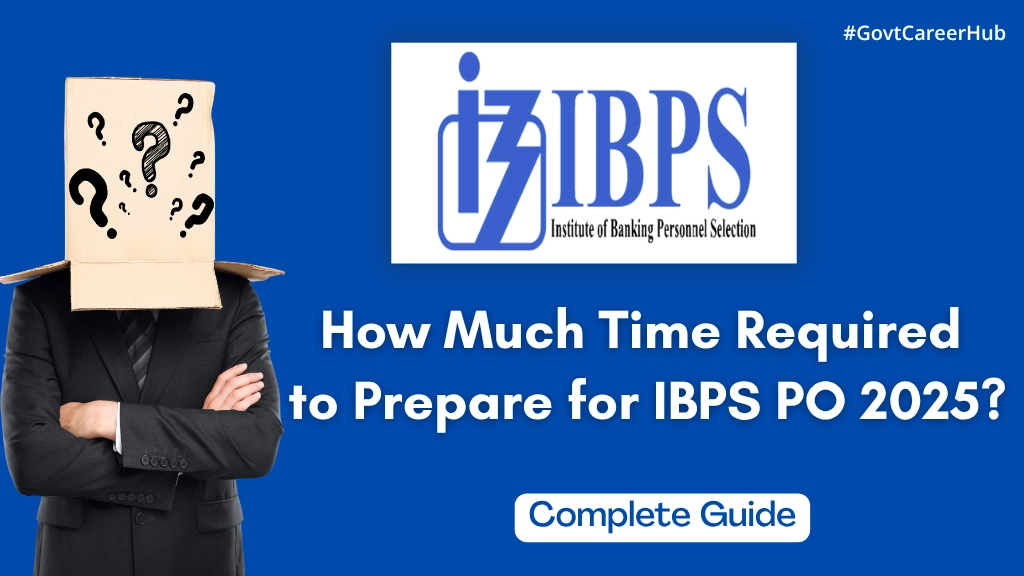How Much Time Required to Prepare for IBPS PO