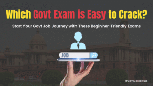 Which Govt Exam is Easy to Crack