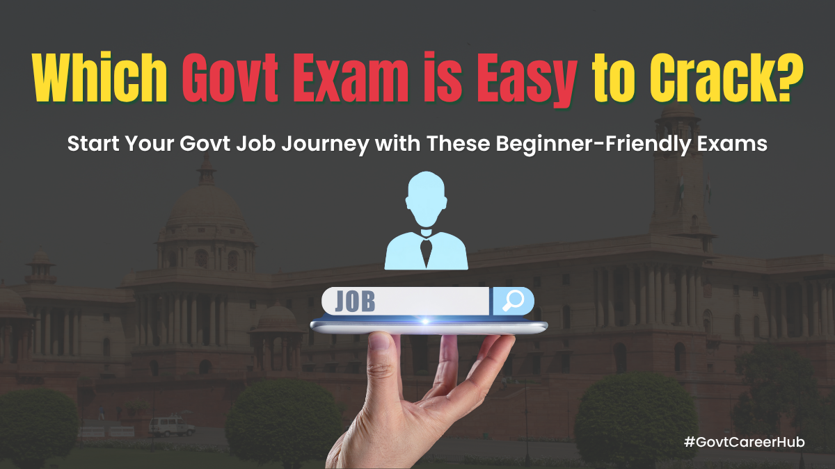 Which Govt Exam is Easy to Crack