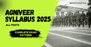 Detailed Agniveer syllabus 2025, complete exam pattern, all posts.