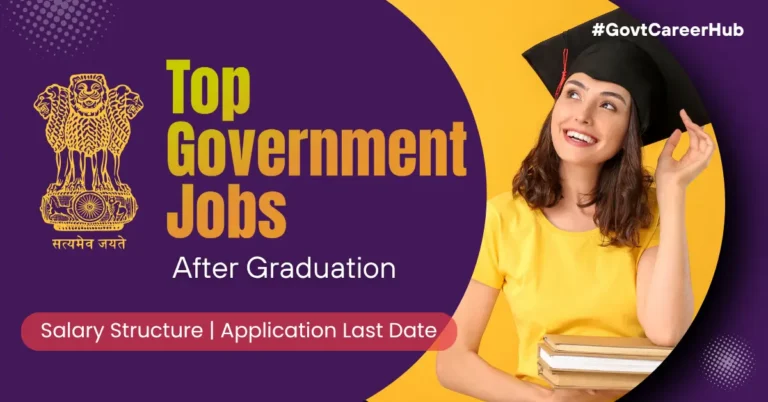Government Jobs After Graduation 2025