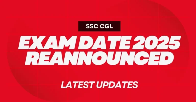 SSC CGL Exam Date 2025 Reannounce