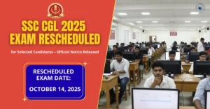 SSC CGL 2025 Rescheduled