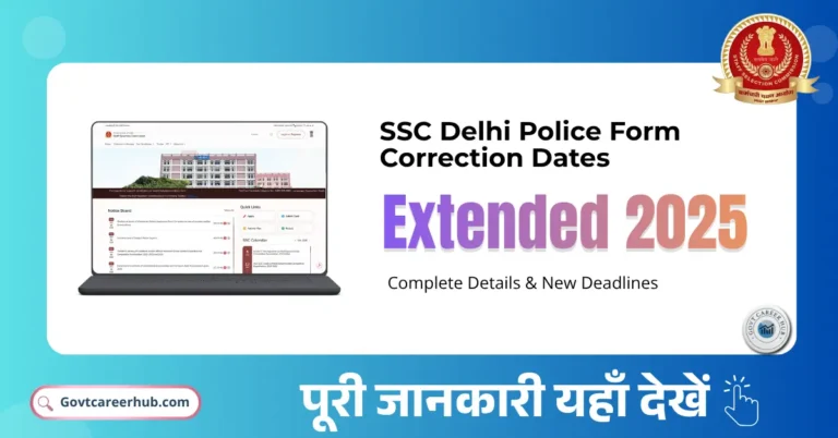 SSC Delhi Police Form Correction Dates Extended 2025