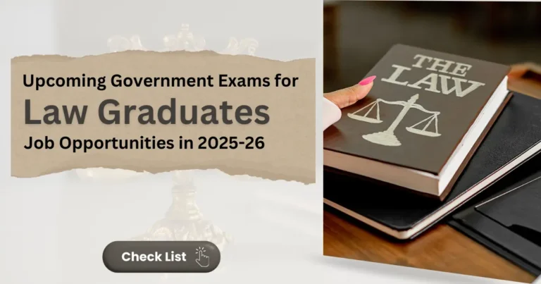 Upcoming Government Exams for Law Graduates 2025-26